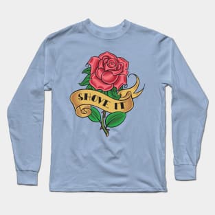 SHOVE IT ))(( Retro Rose Tattoo Style Design Long Sleeve T-Shirt